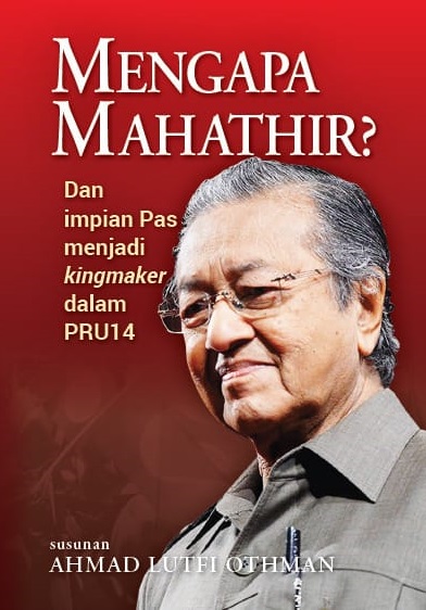 Mengapa Mahathir?